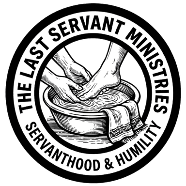 The Last Servant Ministries seal: hands washing feet, Servanthood & Humility